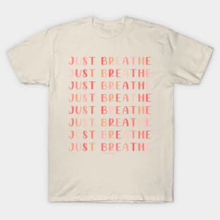 Just Breathe T-Shirt